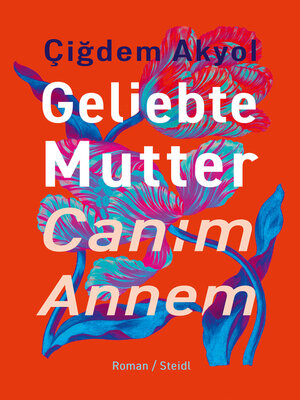 cover image of Geliebte Mutter – Canım Annem
